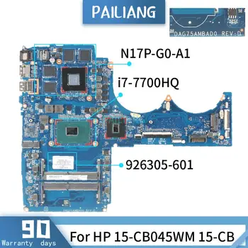PAILIANG Klēpjdators mātesplatē HP 15-CB045WM 15-CB Mainboard DAG75AMBAD0 926305-601 Core SR32Q i7-7700HQ N17P-G0-A1 DDR3